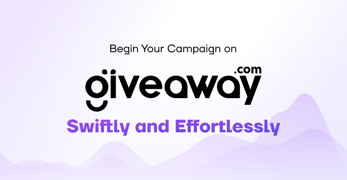 How to Create a Giveaway Campaign with Selecting the Best