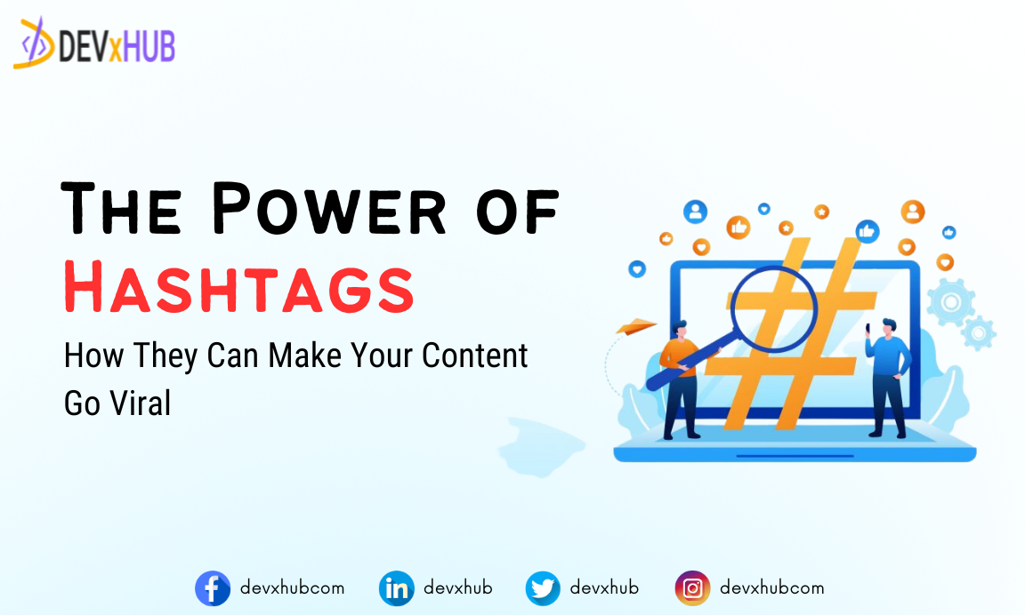 The Power of Hashtags: How They Can Make Your Content Go Viral | by ...