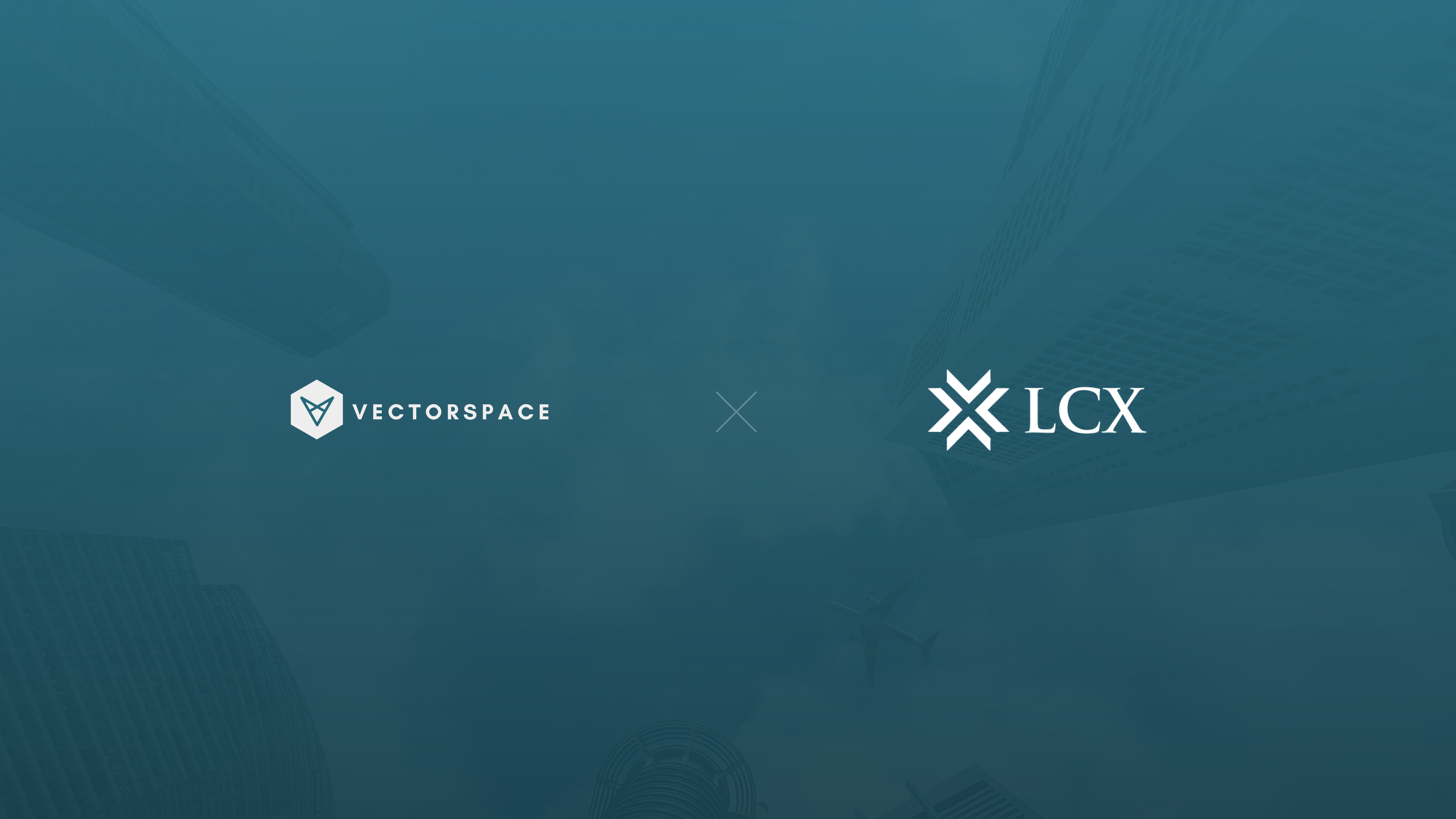 Vectorspace AI and LCX Announce Partnership to Enable Event-driven Smart  Baskets for Cryptocurrencies | by Vector Space Biosciences | Medium