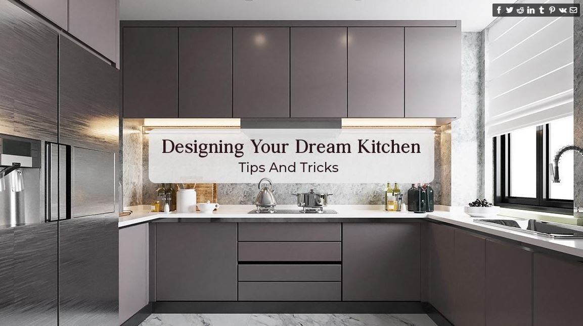 Designing Your Dream Kitchen: Tips And Tricks (Kitchen, appliances ...