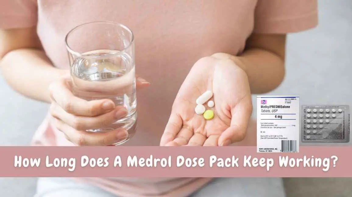 How Long Does A Medrol Dose Pack Keep Working? Complete Guide | by Drugs Coverage | Jul, 2024 ...