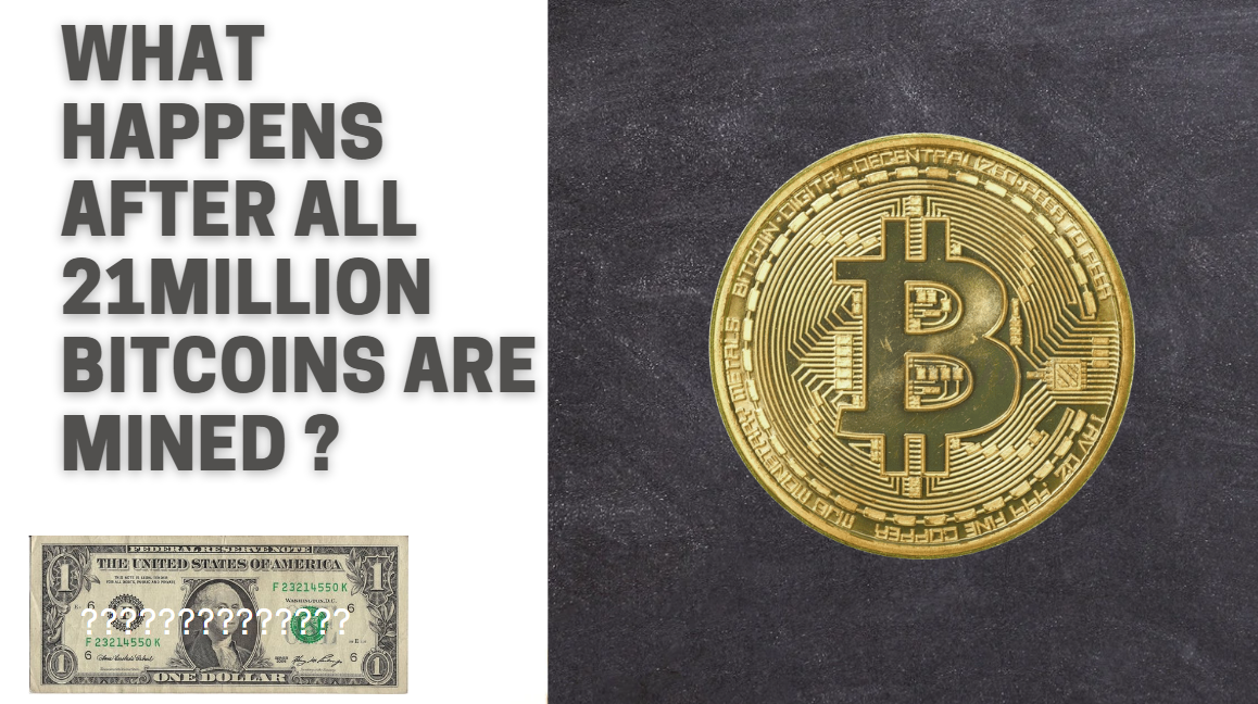 what happens after 21 million bitcoins to dollars