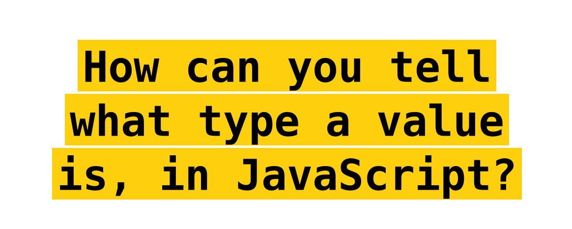 Things you need to know: Type of values in JavaScript | try-catch ...