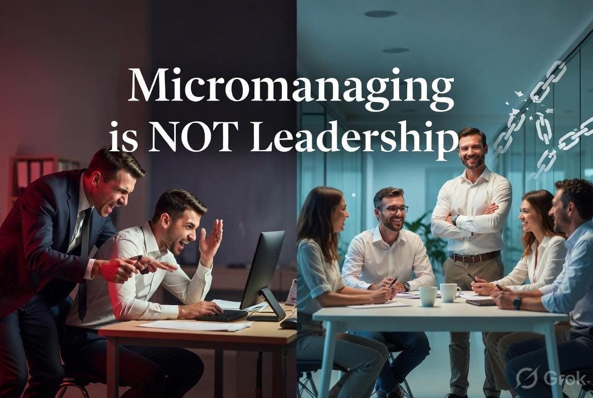 Micromanagement Is Not Leadership