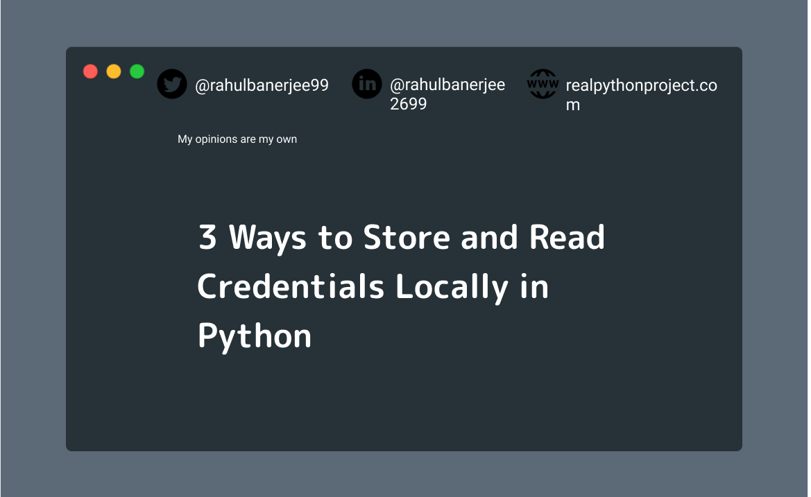 3 Ways to Store and Read Credentials Locally in Python | by Rahul ...