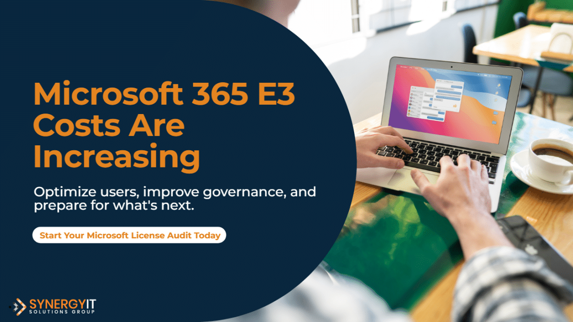 M365 E3 is Getting Pricier: How to Right-Size Your User Seats and Save Thousands