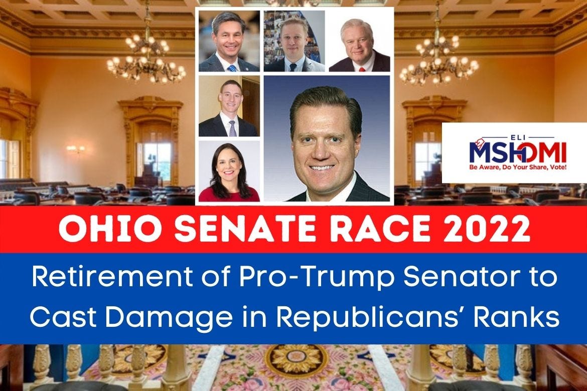 Ohio Senate Race 2022 Retirement of ProTrump Senator to Cast Damage