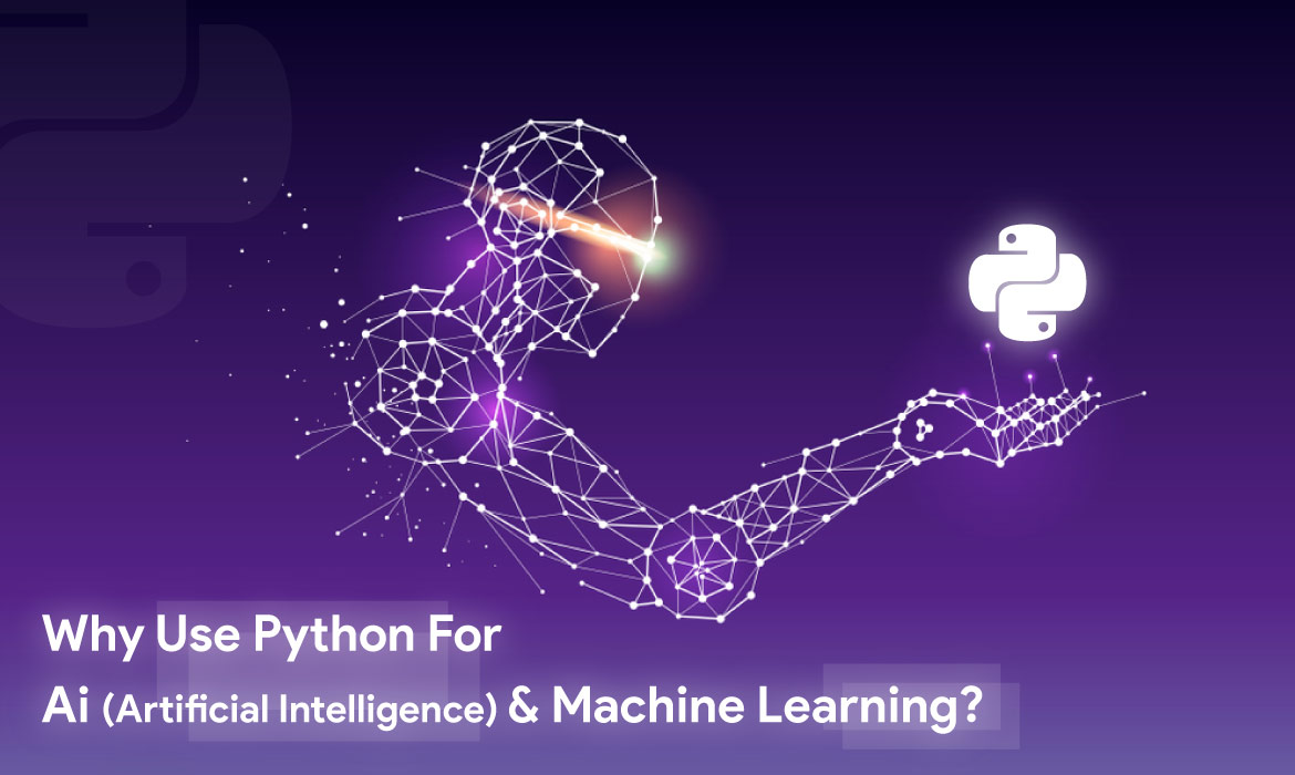 Why Do We Use Python for Machine Learning & AI? | by Ankita Kapoor ...