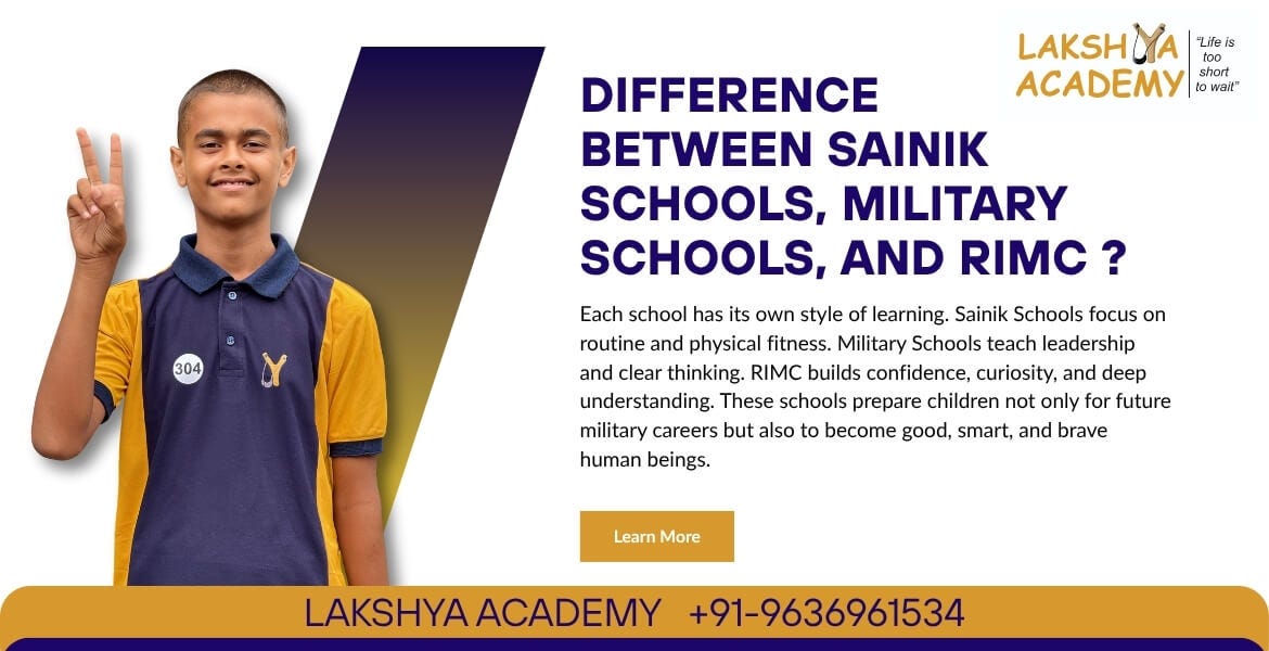 Difference Between Sainik School, Military School & RIMC | Lakshya Academy Guide