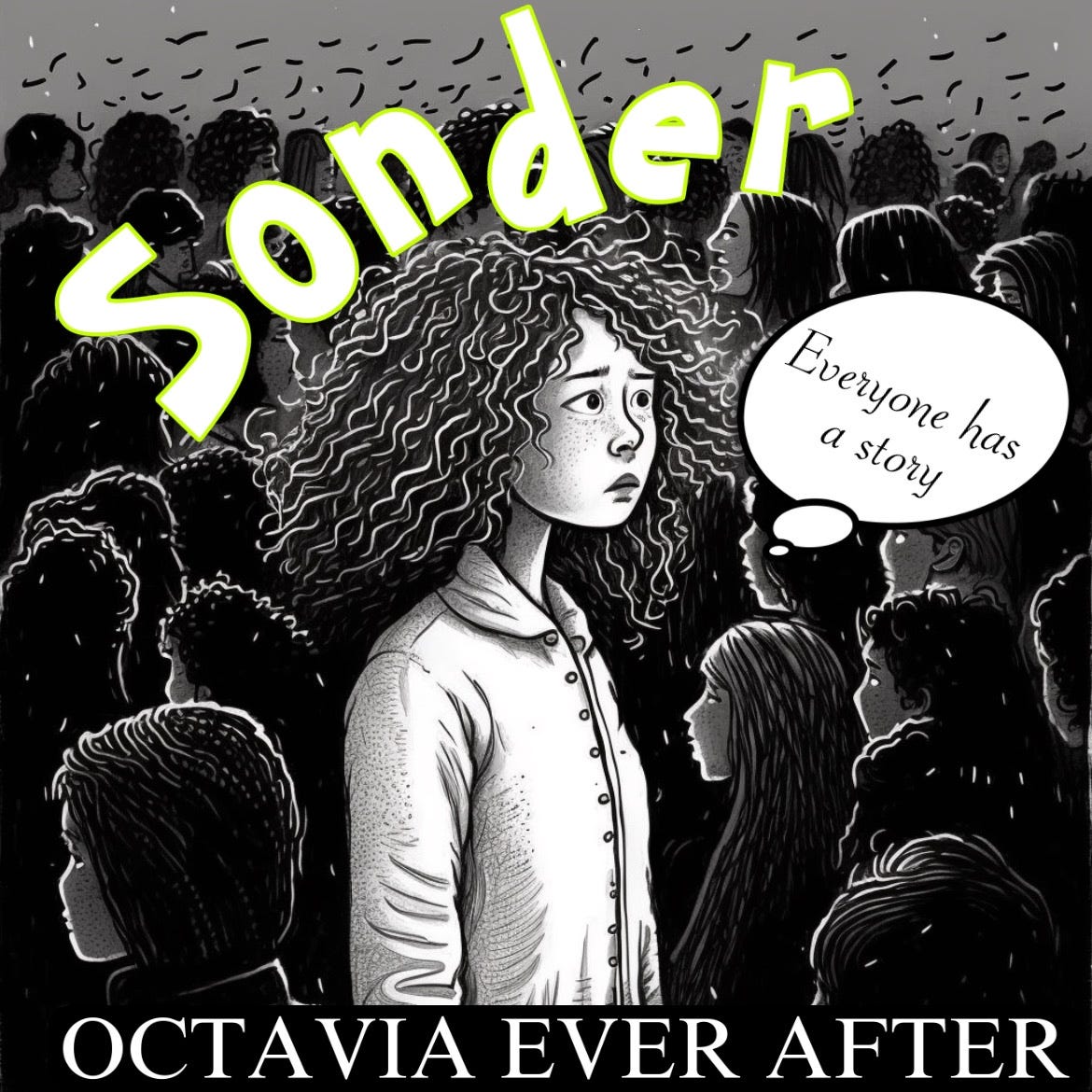 The Power of Sonder: How Realizing Strangers Have Intricate Stories Can