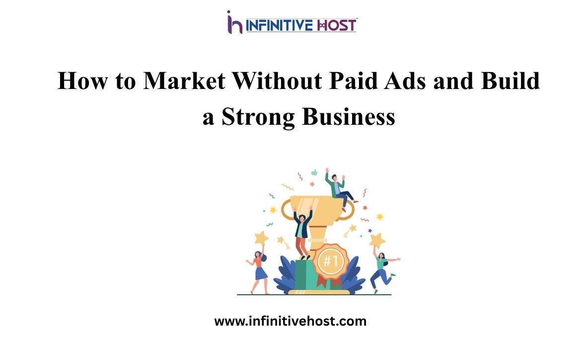 How to Market Without Paid Ads
