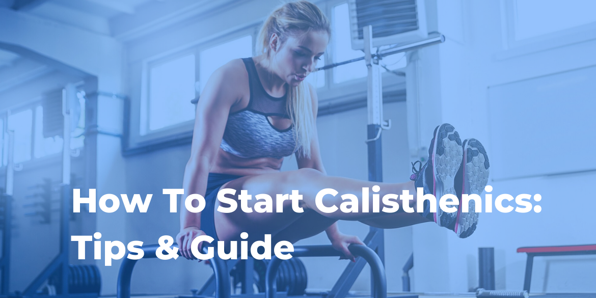How to Start Calisthenics Guide for Beginners by Kartik Bansal Medium