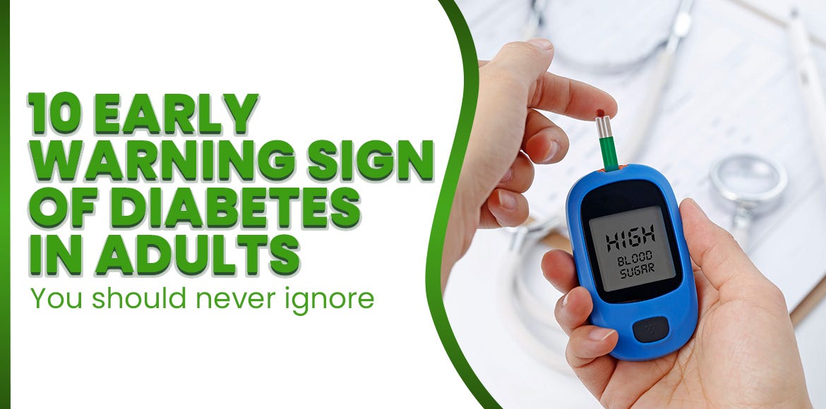 10 Early Warning Signs Of Diabetes In Adults. You Should Never