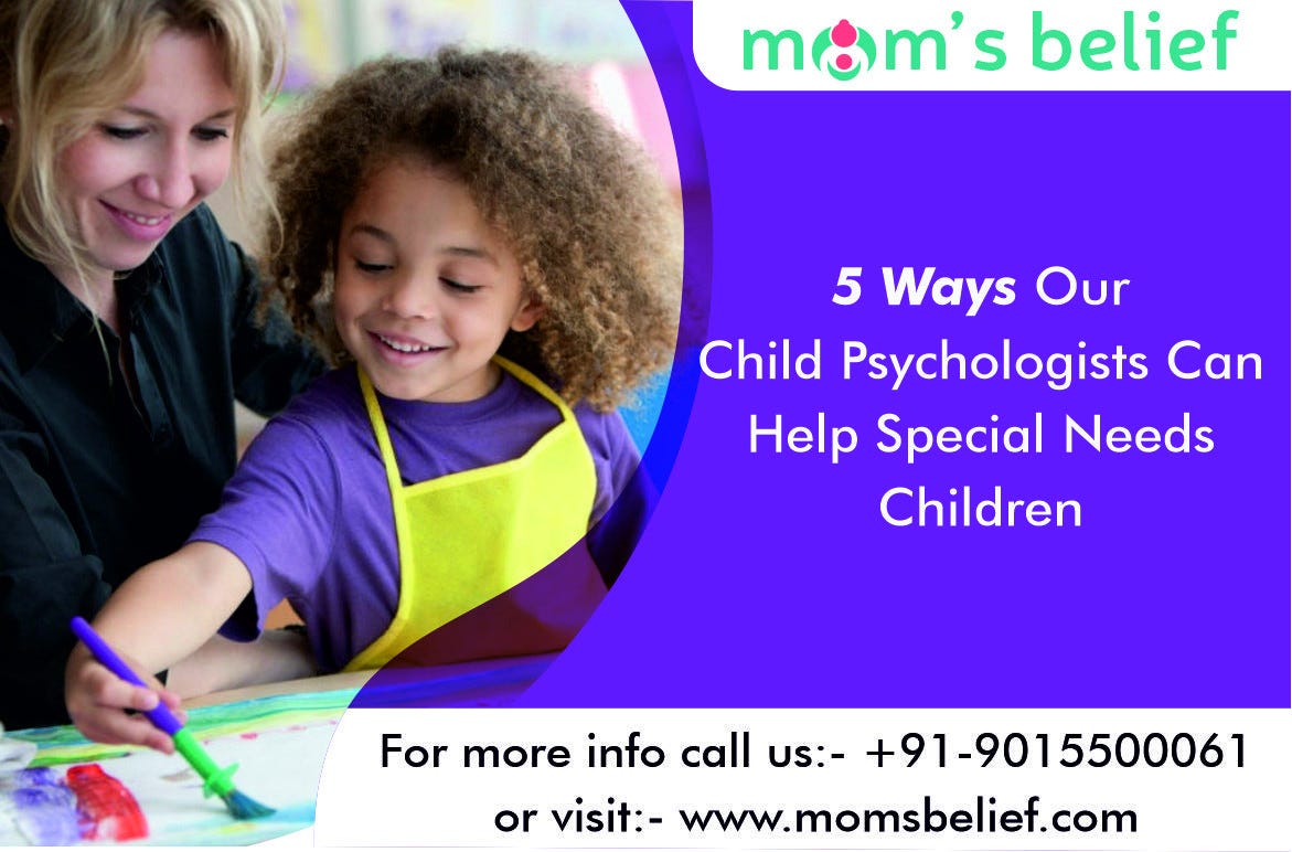 5 Ways Our Child Psychologists Can Help Special Needs Children by