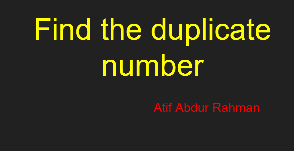 find-duplicate-number-in-an-array-by-atif-rahman-medium-medium