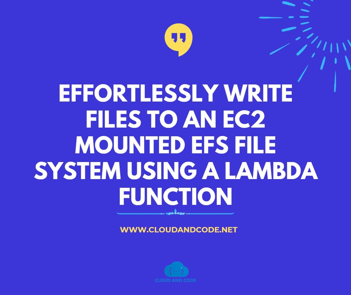 Effortlessly Write Files to an EC2 Mounted EFS File System Using a