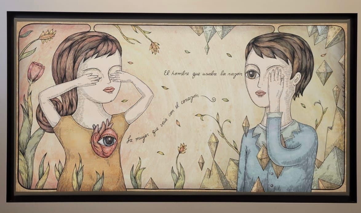 Author’s photo. Art by Fito Espinosa. Caption: el hombre que usaba la razón, la mujer que veía con el corazón — the man who used reason, the woman who saw with her heart.