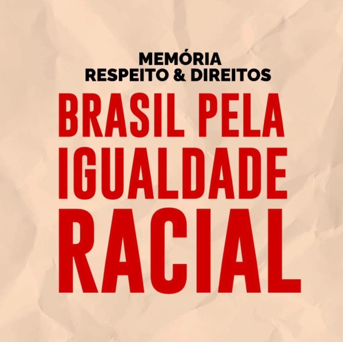 O Brasil pela igualdade racial