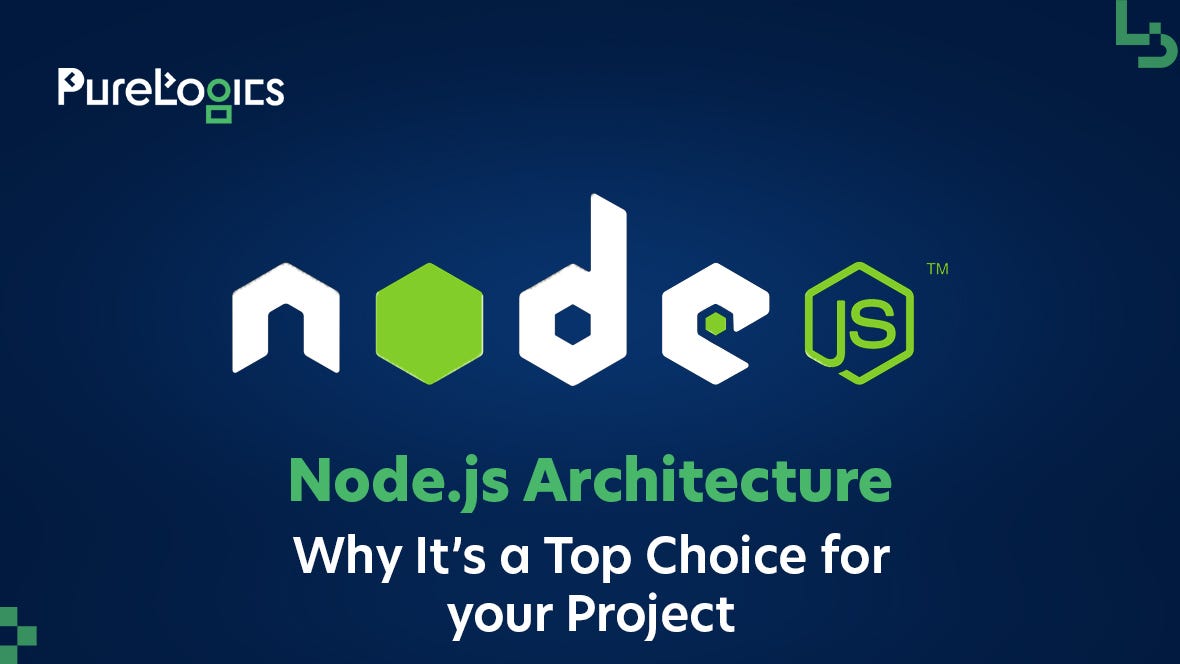 Node.js Architecture: Why It’s a Top Choice for Your Project | by ...