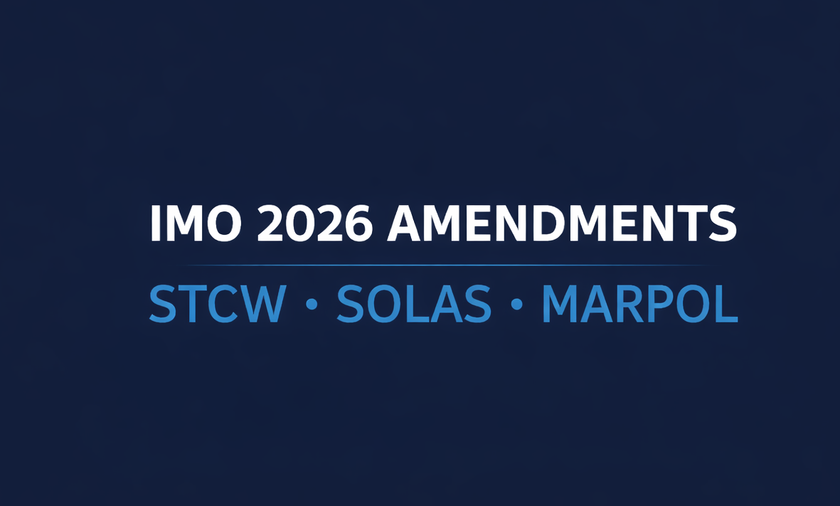 2026 IMO Amendments Explained: STCW, SOLAS, MARPOL and Fire Safety Updates
