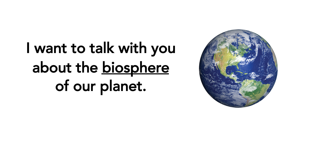 About The Biosphere