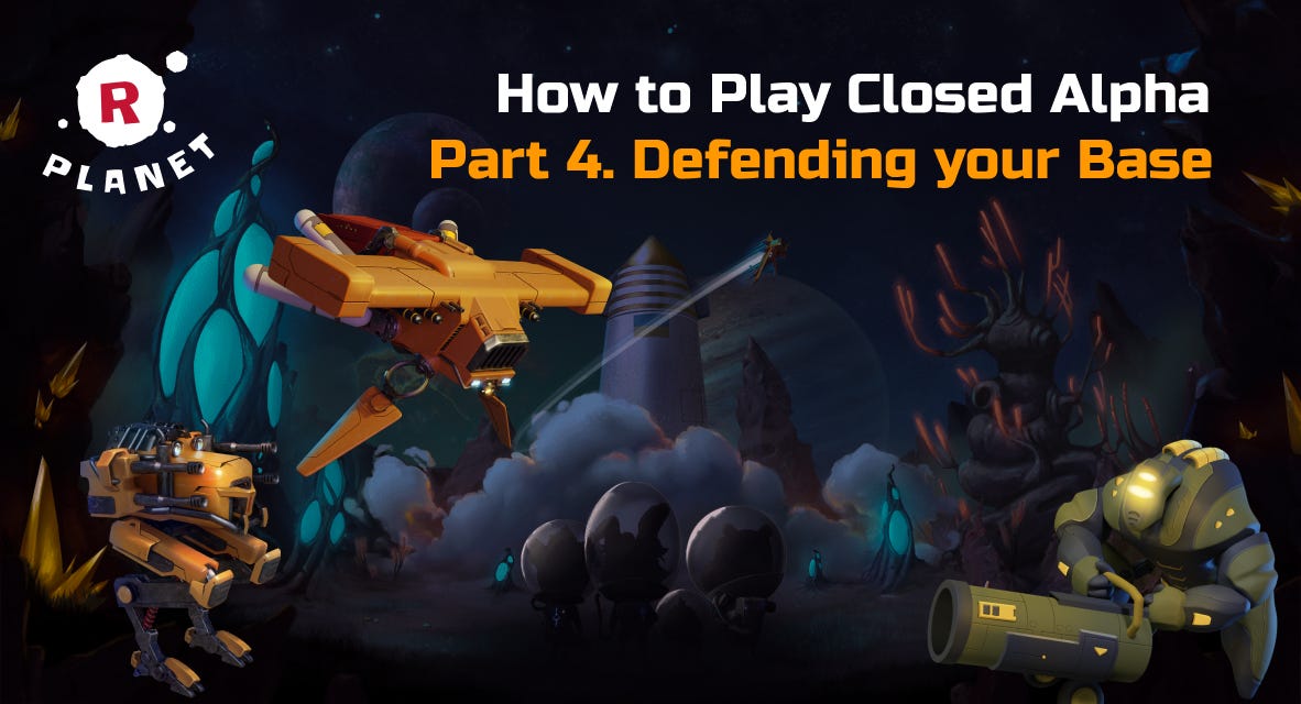 How to Play Closed Alpha. Part 4. Defending your Base by