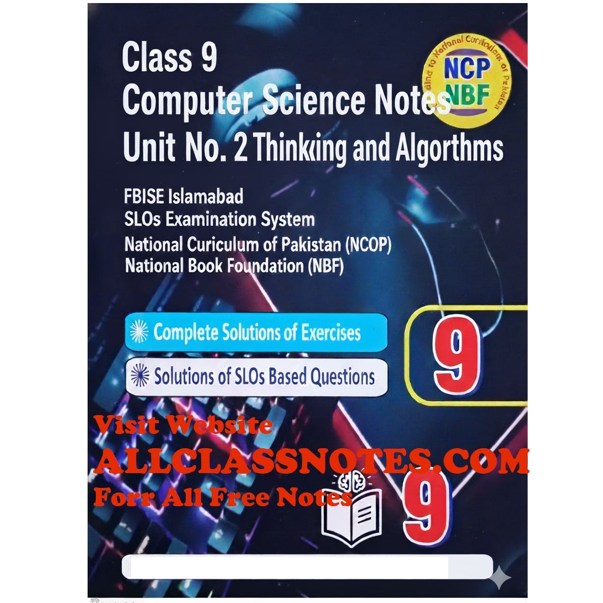 Class 9 Computer Science Notes — Unit №2: Computational Thinking & Algorithms (FBISE Islamabad —…