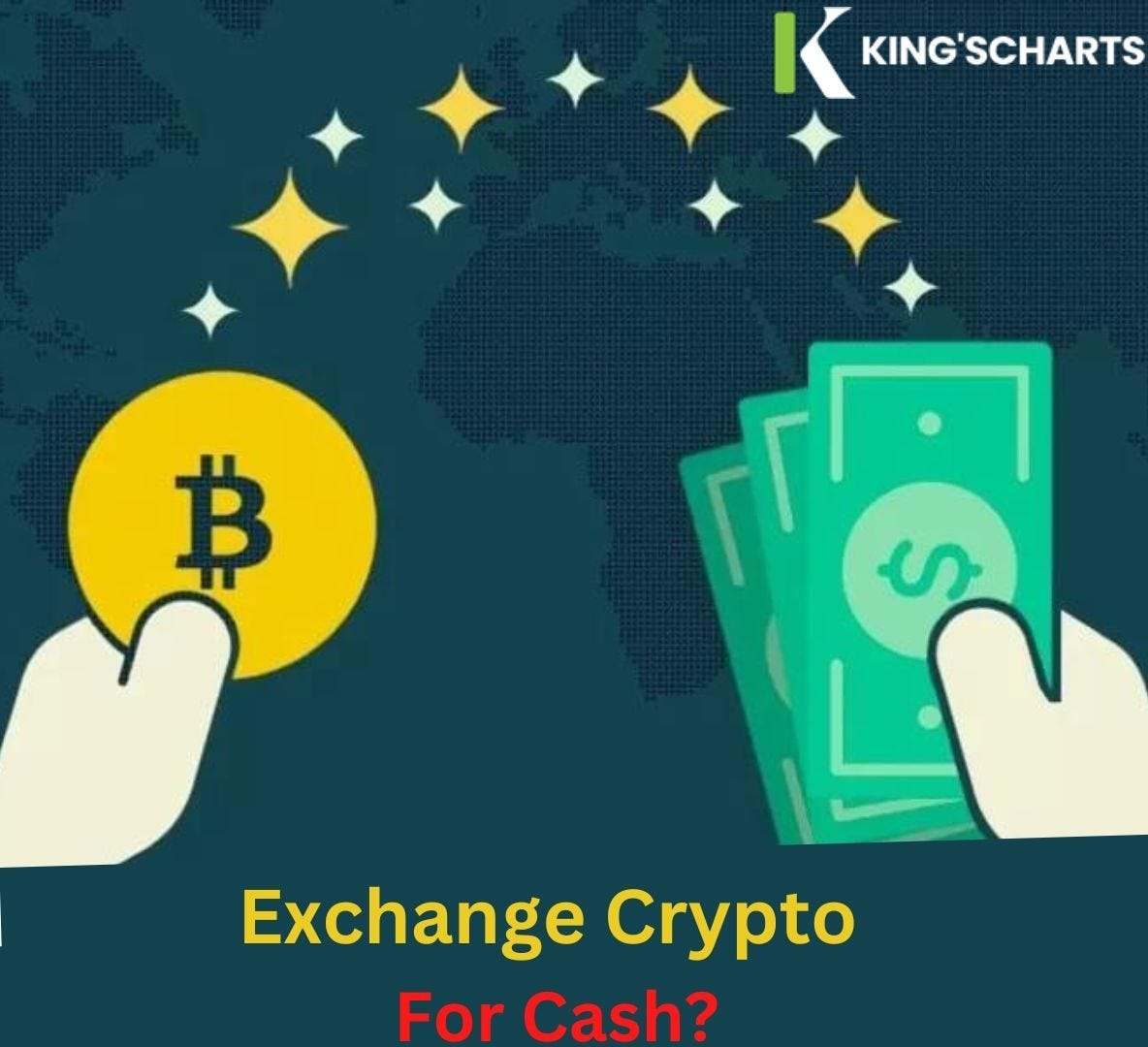 How Do I exchange Crypto for Cash? by Kings Charts Medium