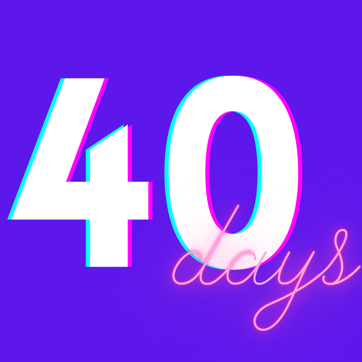40 Days To 40 It s Like Lent But With A Very Different Ending By 