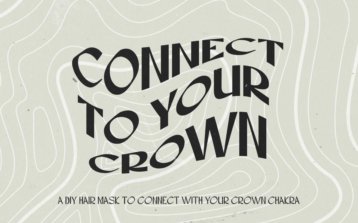 Connect To Your Crown Chakra with a DIY Hair Mask | by Nappy Head Club |  Nappy Head Club | Medium