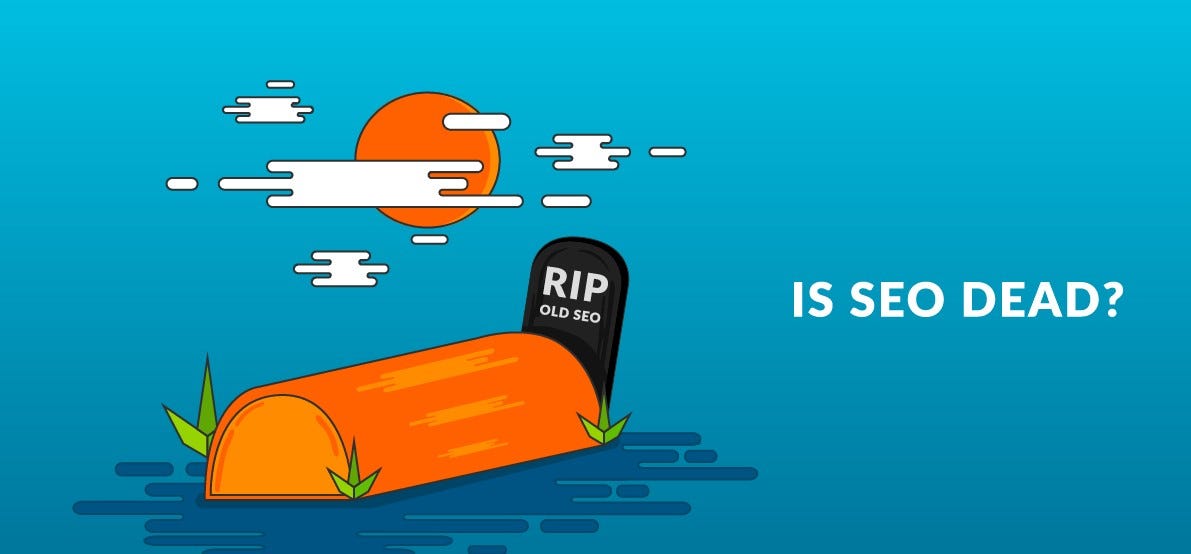 The Death of SEO: Separating Fact from Fiction | by ABU SYAID | Medium