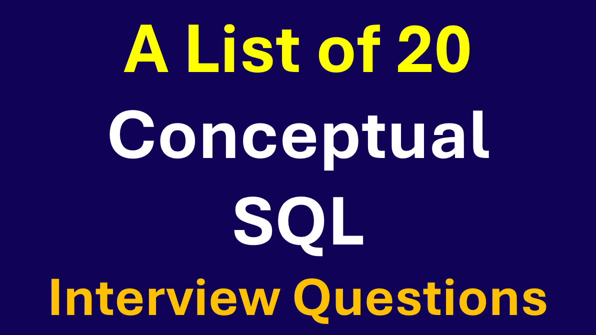 A List of Twenty Conceptual SQL Interview Questions | by Mahendra. K ...