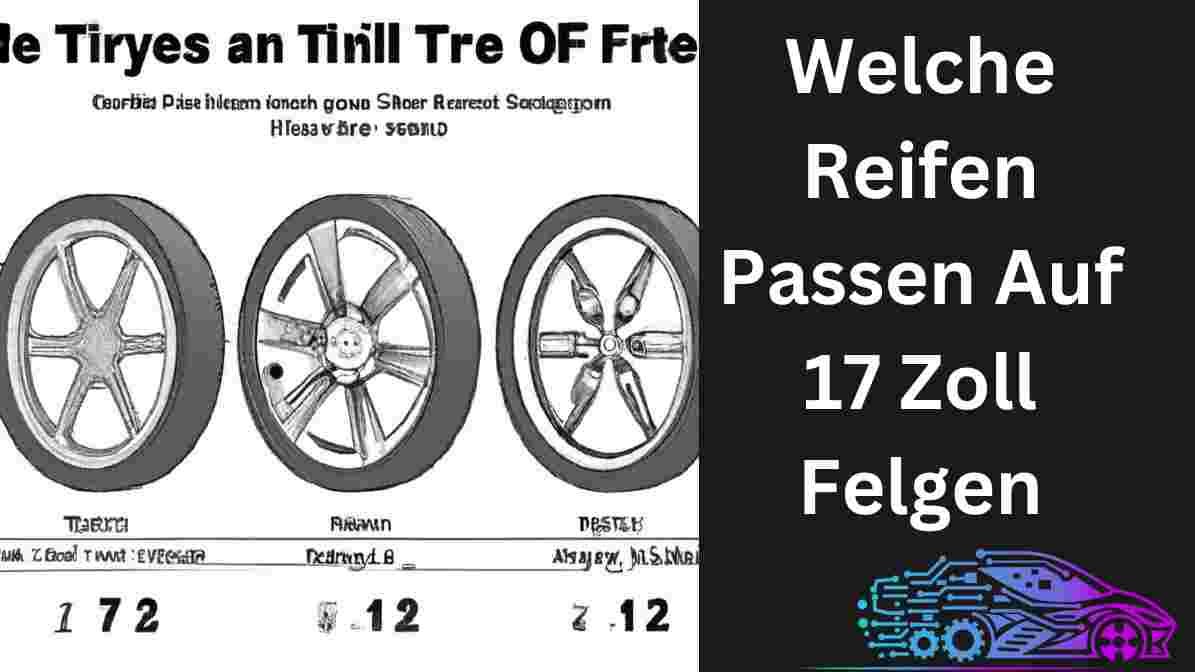 Welche Reifen passen auf 17 Zoll Felgen? by Bernd Gerste Feb, 2024 Medium