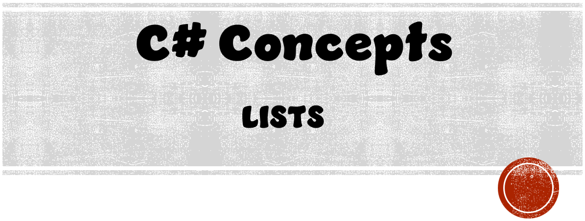 LISTS. C# Concepts | Collection Types | by Jordan T Kay | Towards Dev