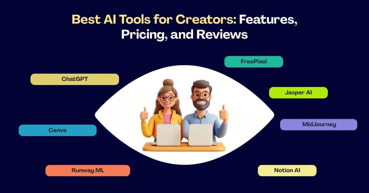 7 AI Tools Every Creator Should Know in 2025