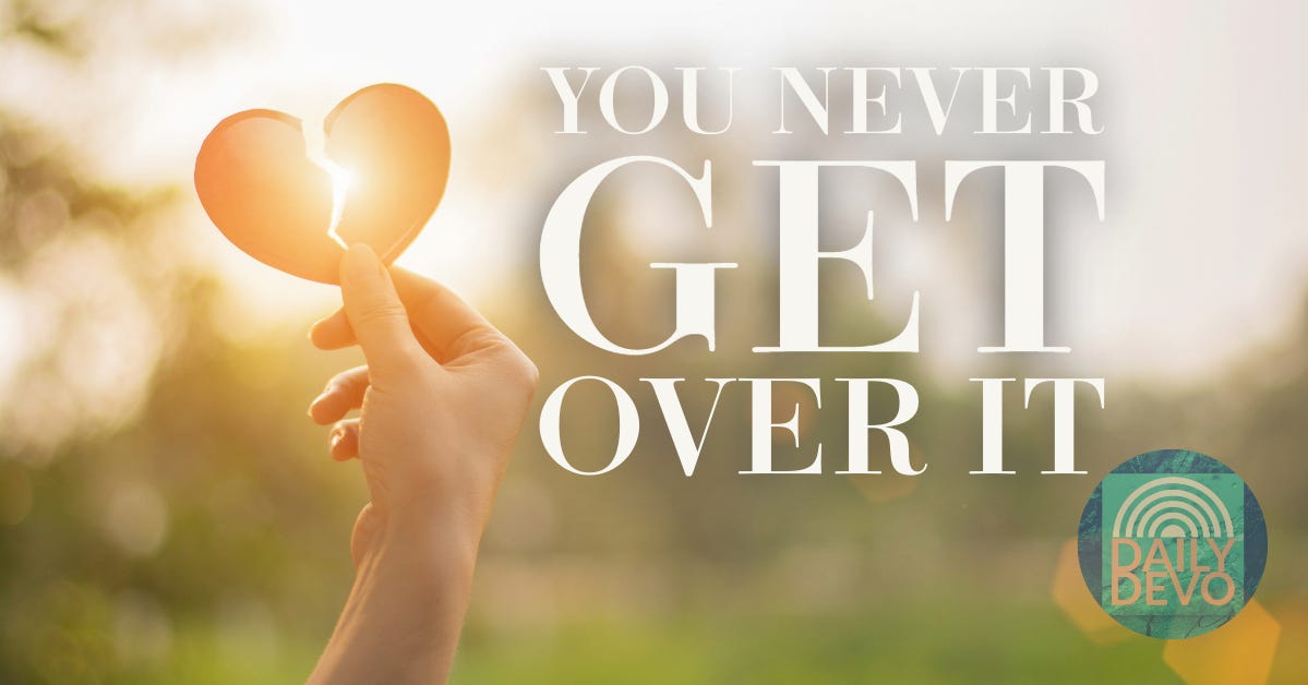 You'll Get Over It - Love Quotes