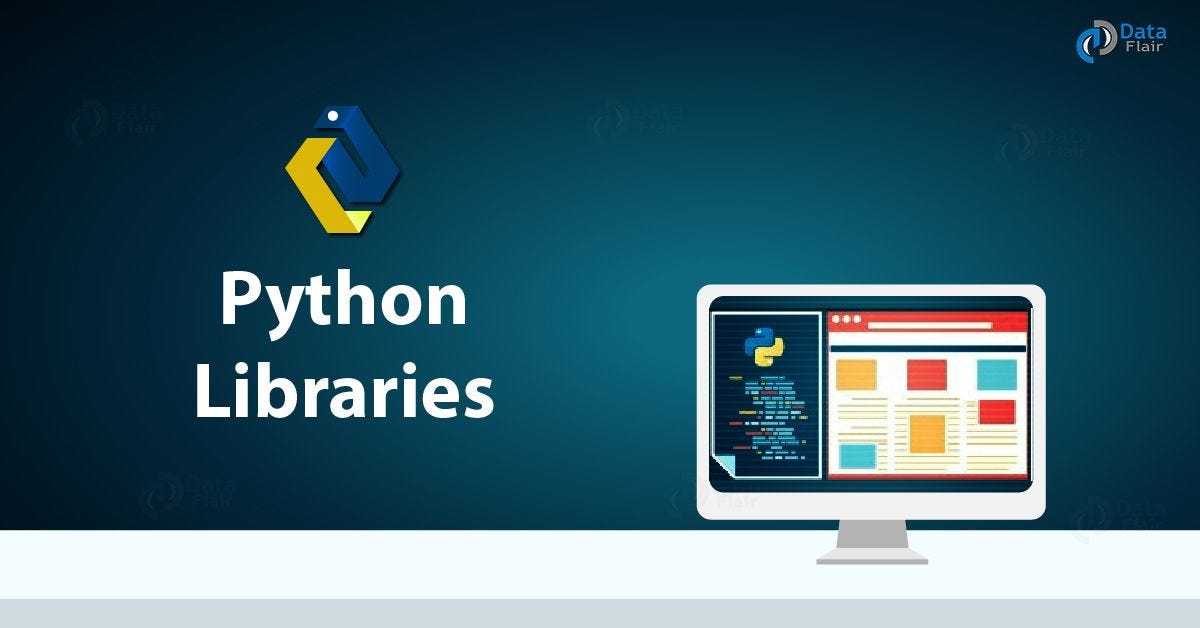 Python Libraries — Updated and Important List Of Python Library | by ...