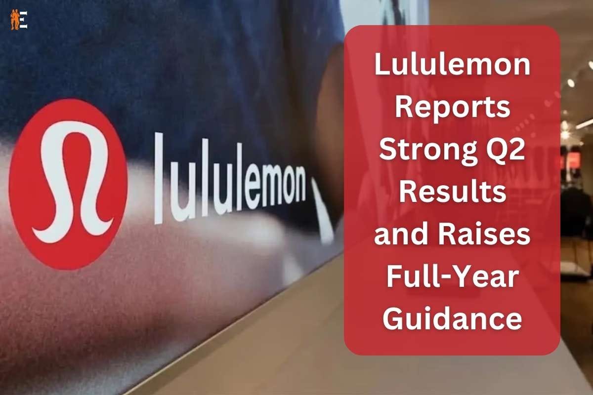 Lululemon Reports Strong Q2 Results and Raises FullYear Guidance by
