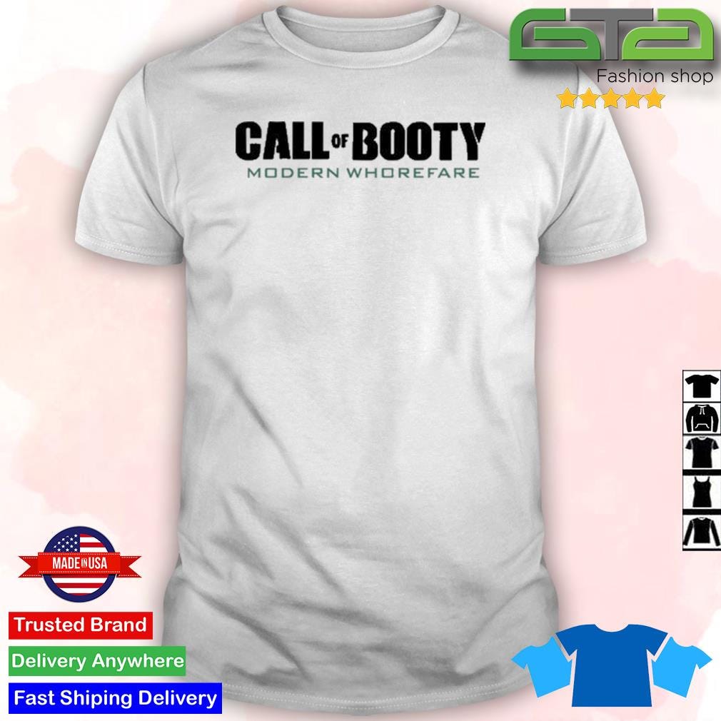 Official Call Of Booty Modern Whorefare Shirt | by Gtafashionshop | Medium