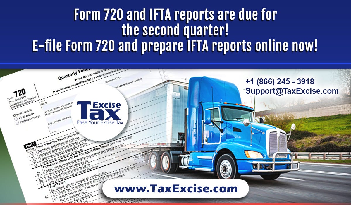 Avoid Penalties; Form 720 and IFTA taxes are due for the Second Quarter