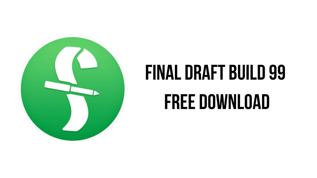 FINAL DRAFT BUILD 99 FREE DOWNLOAD 2024 by Parwejqh Dec, 2023 Medium