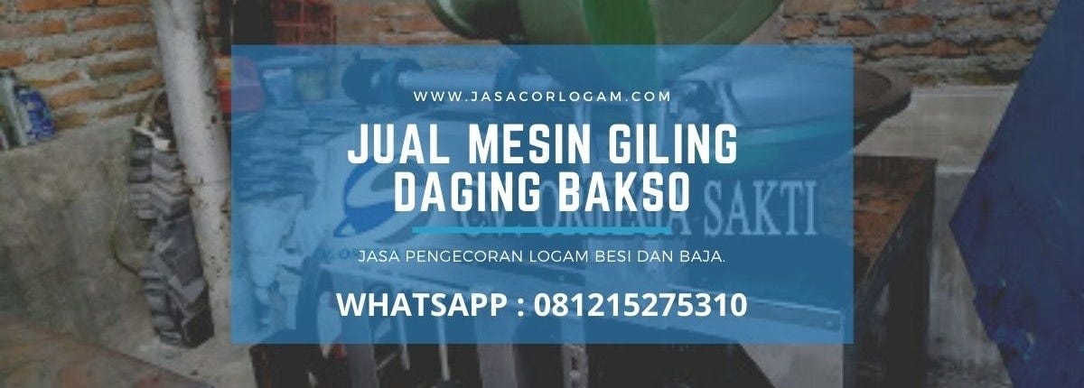 Jual Mesin giling daging bakso termurah dan berkualitas — Jasa Cor logam
