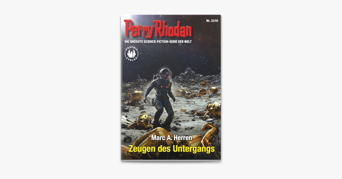 Perry Rhodan 3310: Zeugen des Untergangs — Marc A. Herren