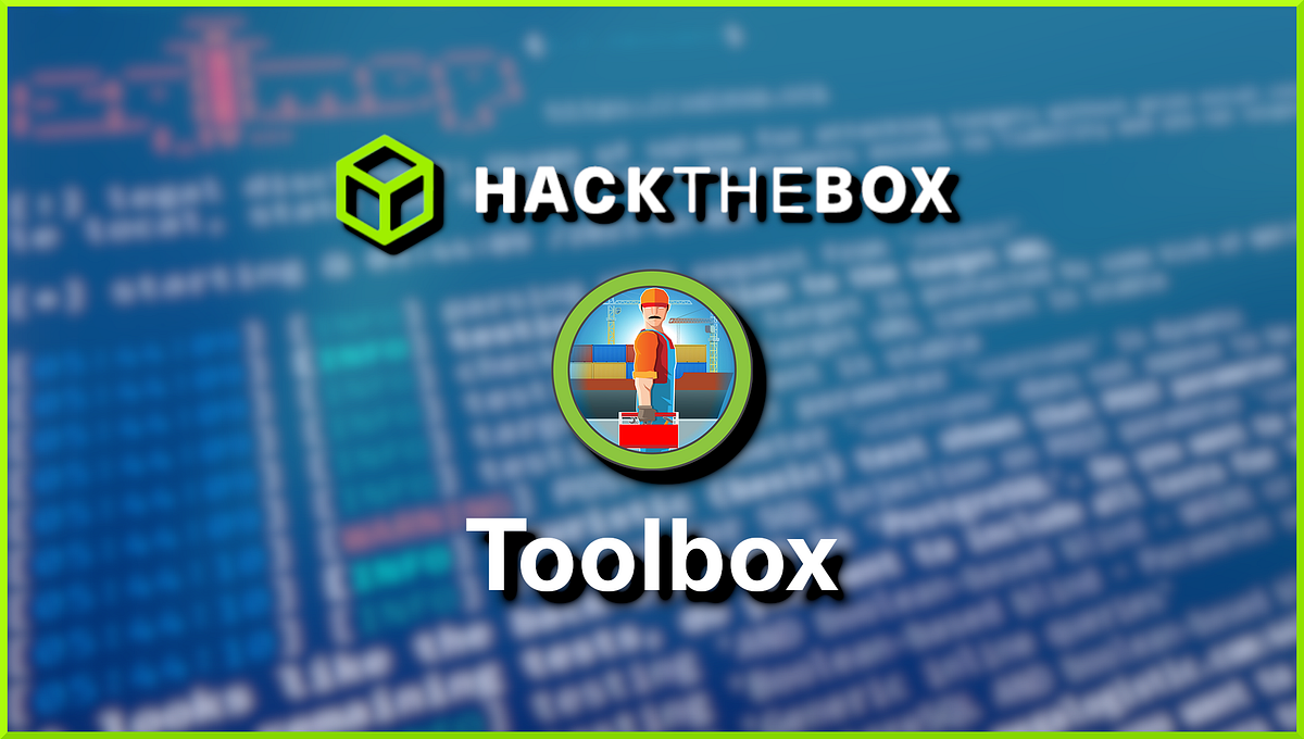 Hack The Box Toolbox Writeup Medium