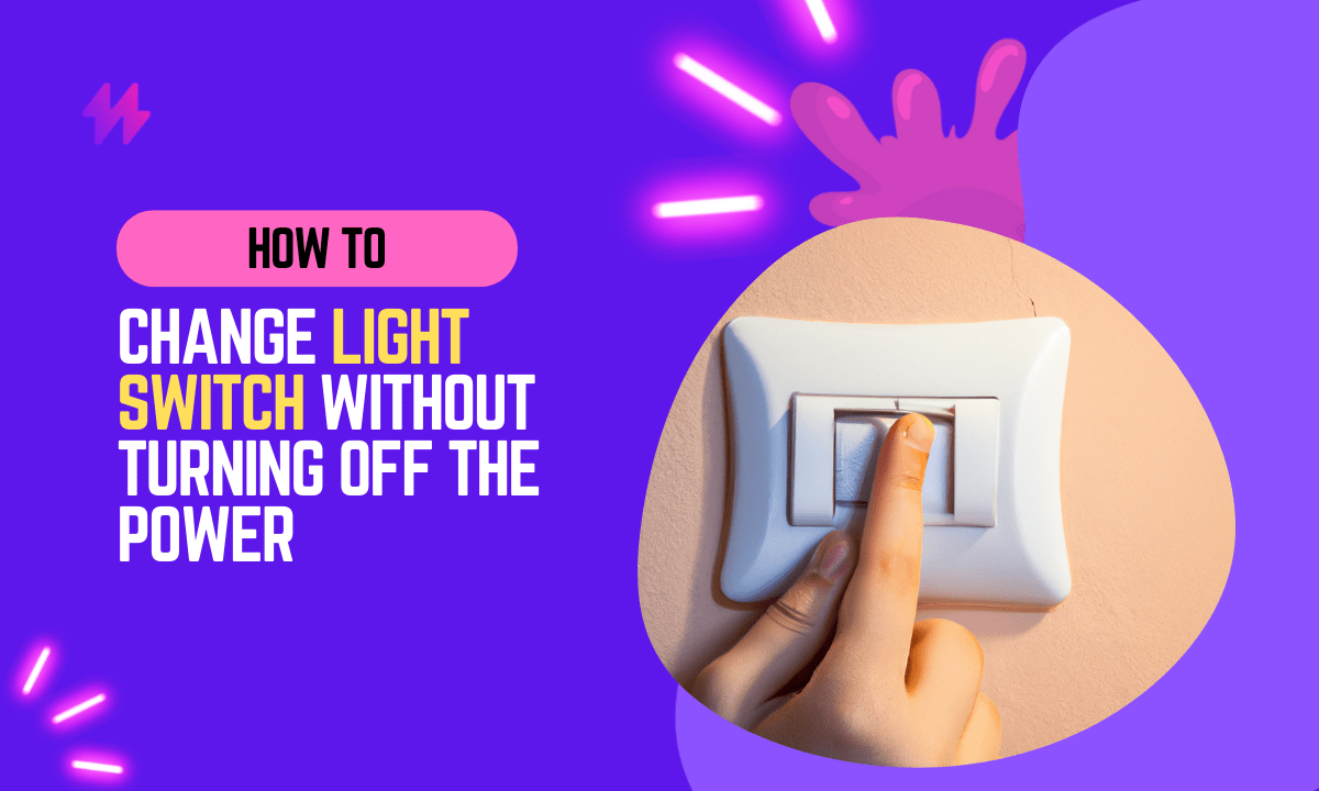 How to Replace A Light Switch without Turning Off the Power? by LED