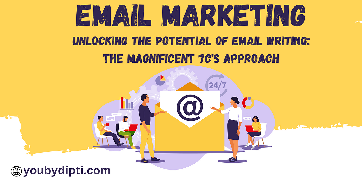 Mastering Email Writing: The Magnificent 7C’s Approach | by DiptiCoach ...