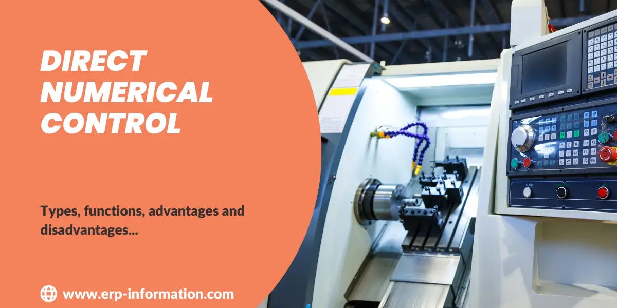 What is Direct Numerical Control? — 3 types of DNC Machine by ERP Information Oct, 2024 Medium