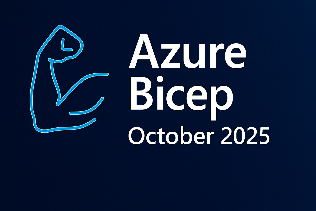 Azure Bicep Updates — October 2025 Edition | by Gijs Reijn | Medium