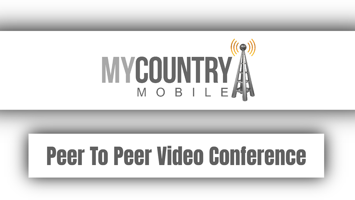 Peer To Peer Video Conference. Peer To Peer Video Conference without a