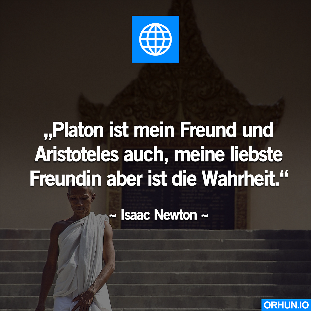 “Platon ist mein Freund und Aristoteles auch, meine liebste Freundin